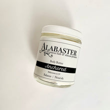 Load image into Gallery viewer, ANCHORED | Body Butter
